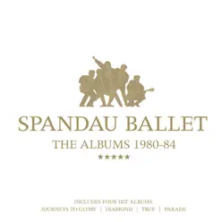 The Albums 1980-84 - Spandau Ballet