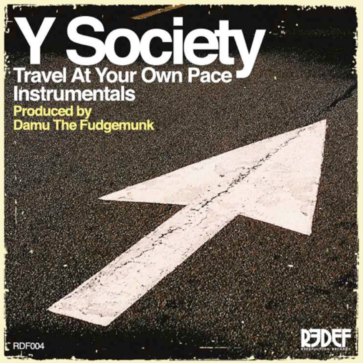 Y society. Travel at your own Pace y Society. Go at your own Pace. Damu the Fudgemunk. Go at your own Pace Crop.