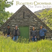 Floating Crowbar - Song, Jigs: Na Ceannabháin Bhána / The Black Rogue / Seanamhach Tube Station