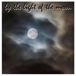 Episode 1- By the Light of the Moon