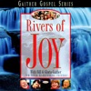 Gaither Gospel Series: Rivers of Joy