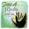 Songs 4 Worship: In Christ Alone, 2002