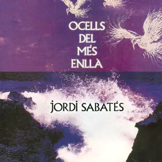 baixar álbum Jordi Sabatés - Ocells Del Més Enllà