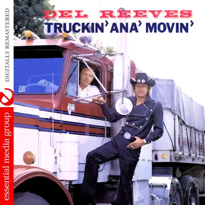 Truckin' Ana' Movin' (Remastered) - Del Reeves