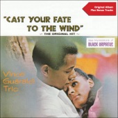 Vince Guaraldi Trio - Cast Your Fate to the Wind