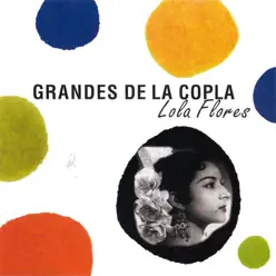 Grandes de la Copla - Lola Flores