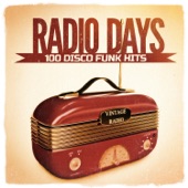 Radio Days, Vol. 1: 100 Disco Funk Hits from the 60's and 70's artwork