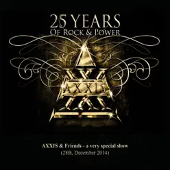 25 Years of Rock and Power, Pt. 1 (Live) - Axxis