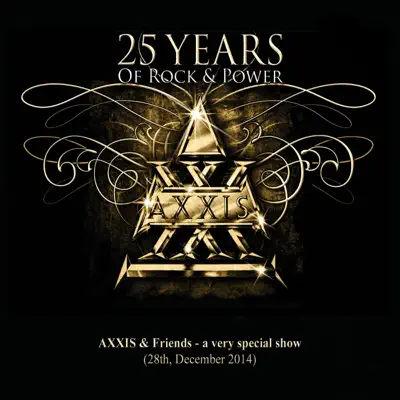 25 Years of Rock and Power, Pt. 1 (Live) - Axxis