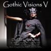 Gothic Visions V (Dark Wave & Gothic)
