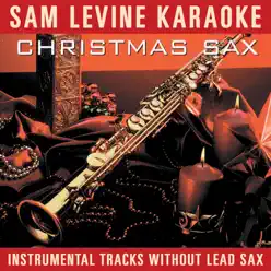 Sam Levine Karaoke - Christmas Sax (Instrumental Tracks Without Lead Track) - Sam Levine