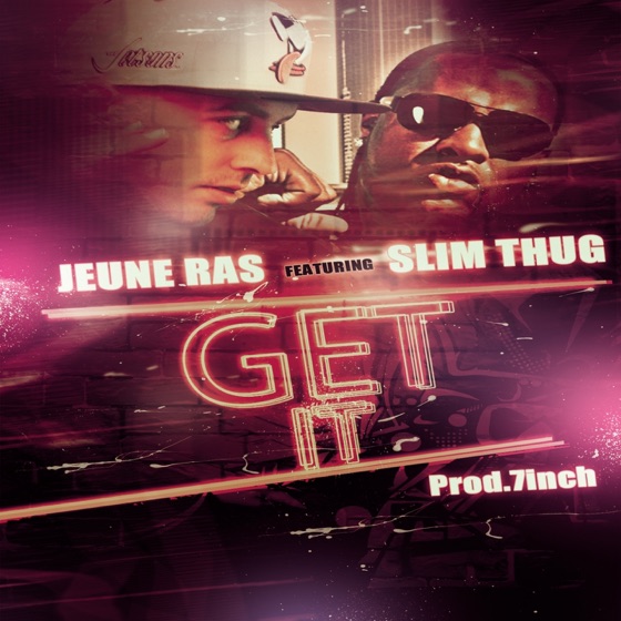 Cover artwork for Get It (feat. Slim Thug)