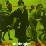 Dexys Midnight Runners - Burn It Down (2000 Remastered Version)