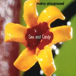 Sex and Candy - Single - Marcy Playground