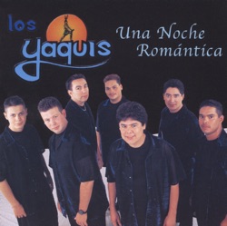 Los Yaquis - Que Bonito Seria