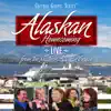Alaskan Homecoming (Live) album lyrics, reviews, download