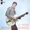 Eduardo Araújo - O Bom