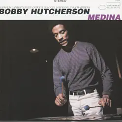 Medina & Spiral - Bobby Hutcherson Medina & Spiral - Bobby Hutcherson