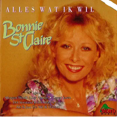 Alles Wat Ik Wil - Bonnie St. Claire