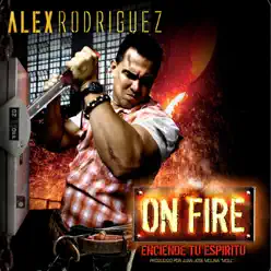 On Fire - Alex Rodriguez