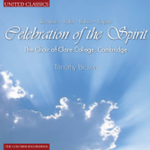 Bernstein & Rutter & Britten & Trippett: Celebration of the Spirit - Choir of Clare College, Cambridge, Jonathan Brown, Timonthy Brown, Christopher Dixon, Mark Dobbel, Angharad Gruffydd Jones, Rachel Masters, Helen Swift, Lucy Taylor, Elin Thomas, Rowan Wright, Lawrence Zazzo & Eleanor Canter