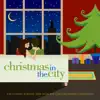 Christmas In the City (with The Chris McDonald Orchestra) album lyrics, reviews, download