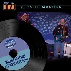 Let Your Love Flow - Single - The Bellamy Brothers