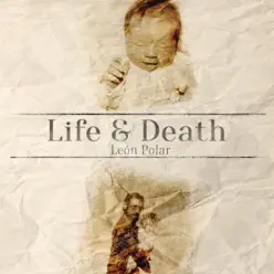 Life & Death - Single - Leon Polar