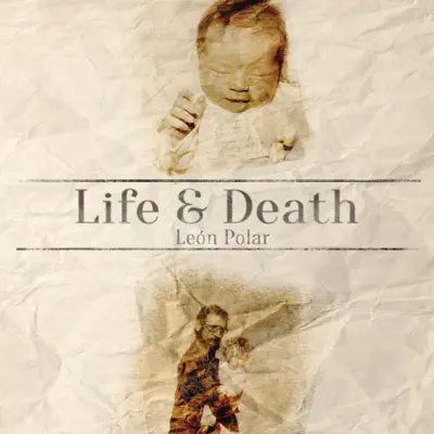 Life & Death - Single - Leon Polar