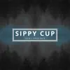Sippy Cup - Single album lyrics, reviews, download