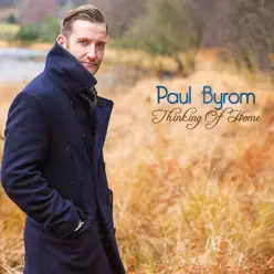 Thinking of Home - Paul Byrom