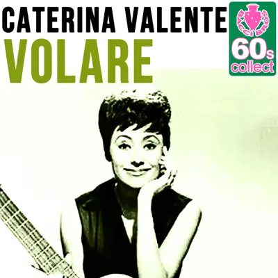 Volare (Remastered) - Single - Caterina Valente