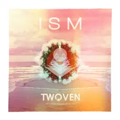 Ism - Ep by Twoven album reviews, ratings, credits