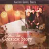 Still the Greatest Story Ever Told album lyrics, reviews, download