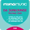 Stream & download Da Sunlounge Remixes, Vol. 1 - Single