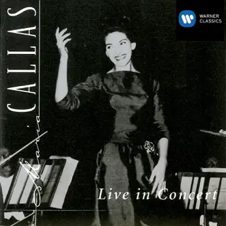 Live in Concert by Maria Callas album reviews, ratings, credits