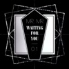 Waiting For You - EP