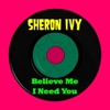 Sheron Ivy - I Need You