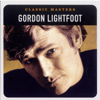 Classic Masters: Gordon Lightfoot - Gordon Lightfoot