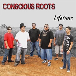 Conscious Roots - Lifetime