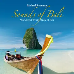 Sounds of Bali: Wonderful World-Music of Bali by Michael Reimann album reviews, ratings, credits