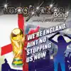 Stream & download We're England, Ain't No Stopping Us Now (feat. Errol Kennedy) - Single