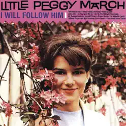 I Will Follow Him - Peggy March