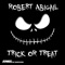Trick or Treat (Original Extended Mix) - Robert Abigail lyrics