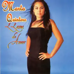 Llama de Amor - Marta Quintero Llama de Amor - Marta Quintero