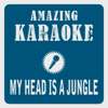 My Head Is a Jungle (Radio Mix) [Karaoke Version] [Originally Performed By Wankelmut & Emma Louise] - Clara Oaks