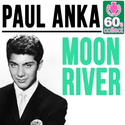 Moon River (Remastered) - Single - Paul Anka