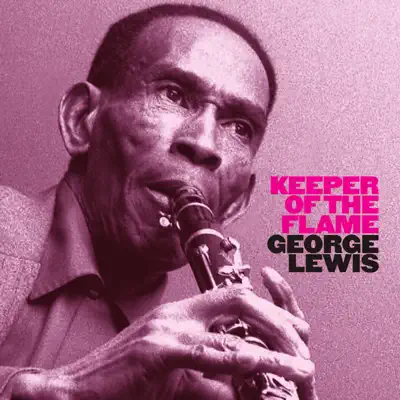 Keeper of the Flame - George Lewis Keeper of the Flame - George Lewis