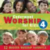 Cedarmont Worship for Kids, Vol. 4 album lyrics, reviews, download