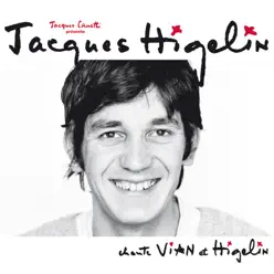 Chante Vian et Higelin - Jacques Higelin Chante Vian et Higelin - Jacques Higelin